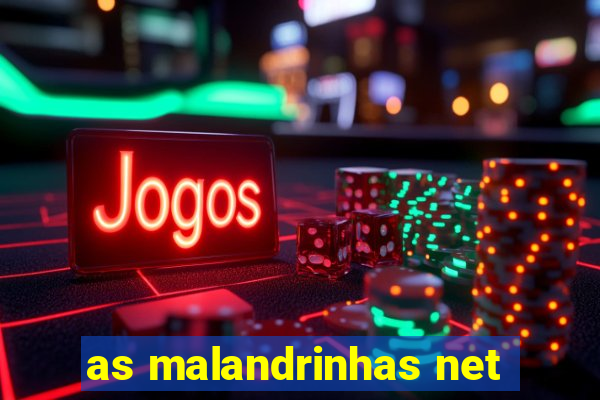 as malandrinhas net